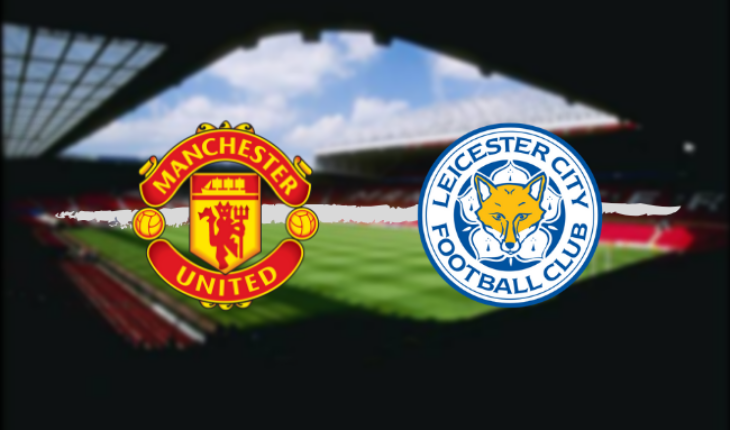 Leicester mu vs Manchester United