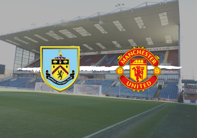 Burnley vs Manchester United Preview